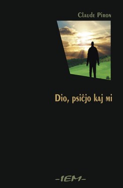 Kovrilo de: Dio, psiĉjo kaj mi (2007)